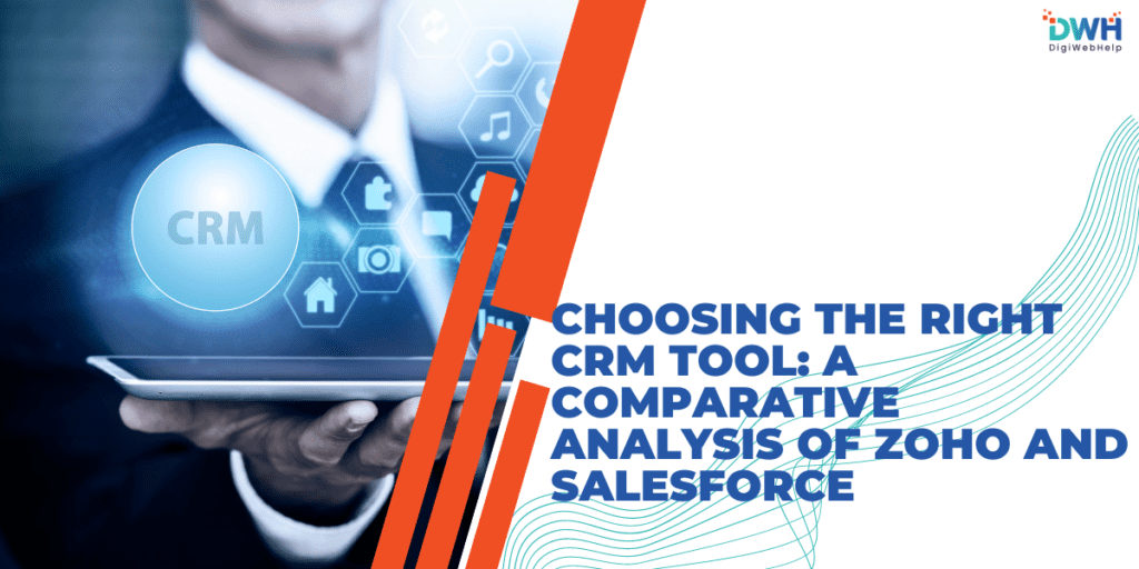 Zoho CRM vs Salesforce: A Comparative Analysis