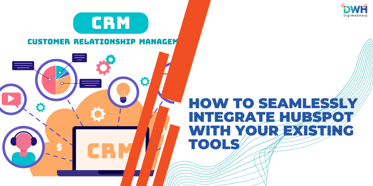 HubSpot integration with Existing tools