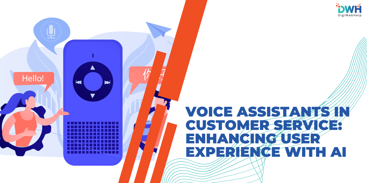 Voice Assistants in Customer Service