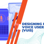 Designing Effective Voice User Interfaces