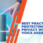 protecting privacy when using voice assistants